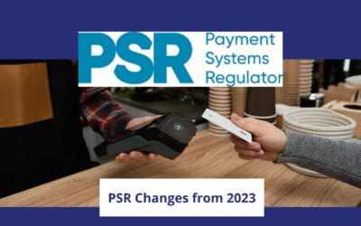 Payment Systems Regulator (PSR) – Card payment changes 2023