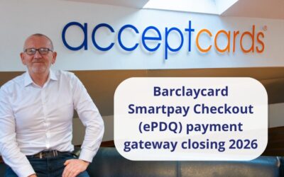 Barclaycard ePDQ Closure Coming – Are You Prepared?